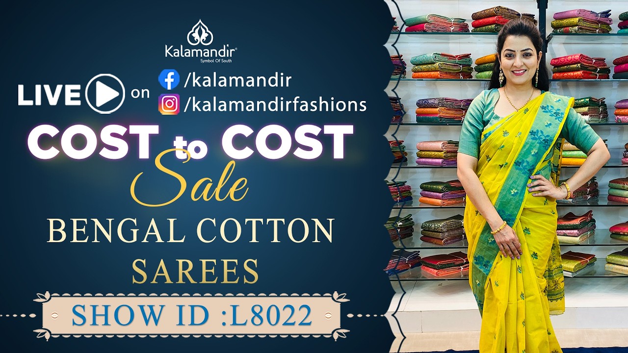 Cost to Cost Sale : Bengal Cotton Sarees | WhatsApp Number 9852 9852 99 | Kalamandir Sarees LIVE