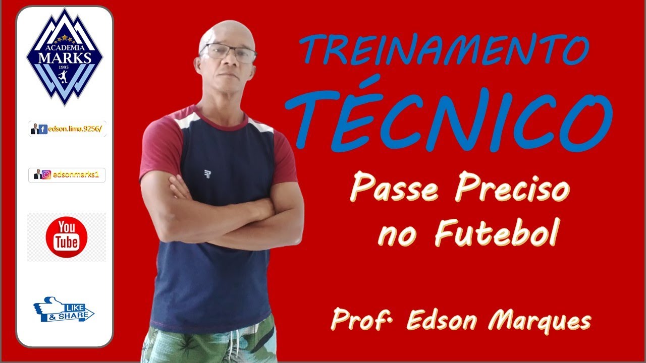 Treinamento T&eacute;cnico no Futebol (PASSE PRECISO) - Prof. Edson Marques