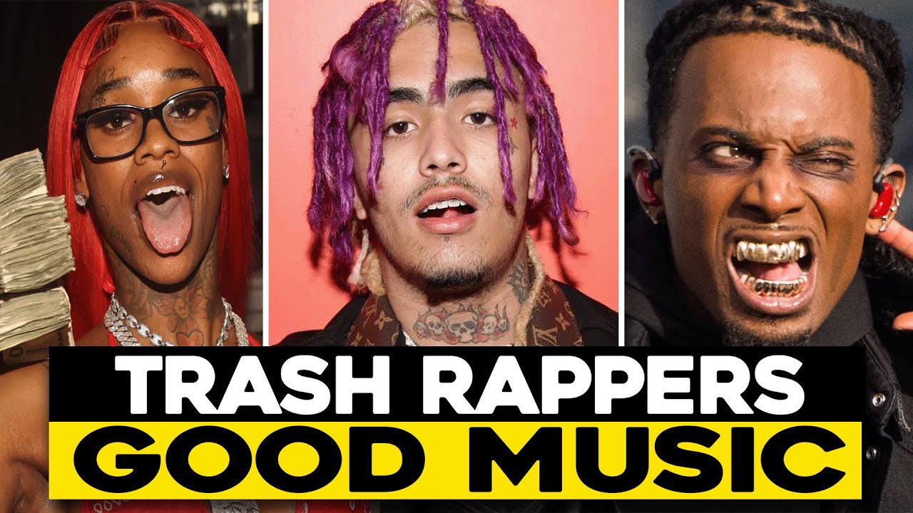 HOW DO TRASH RAPPERS MAKE GOOD MUSIC?