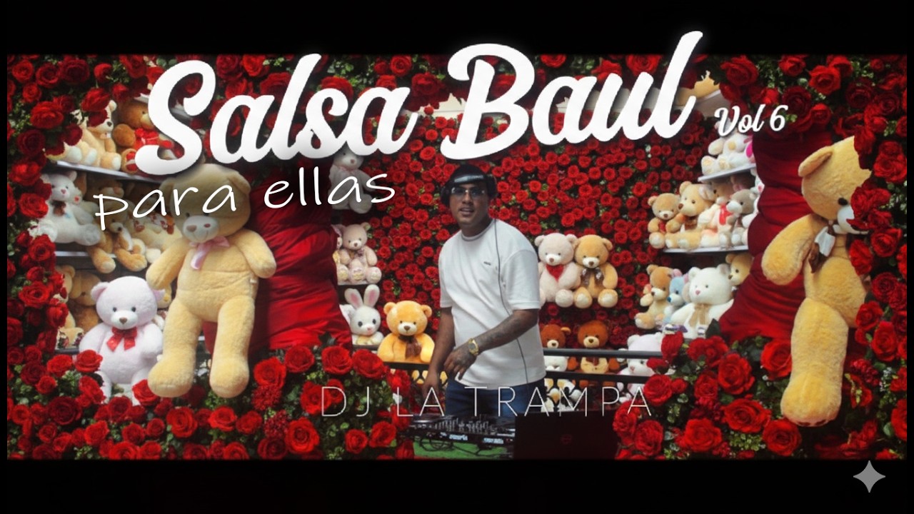 Salsa Baul para ELLAS Mix VOL 6 - DJ LA TRAMPA (LIVE SET CENTRO COMERCIAL LA CASCADA, MATURIN)