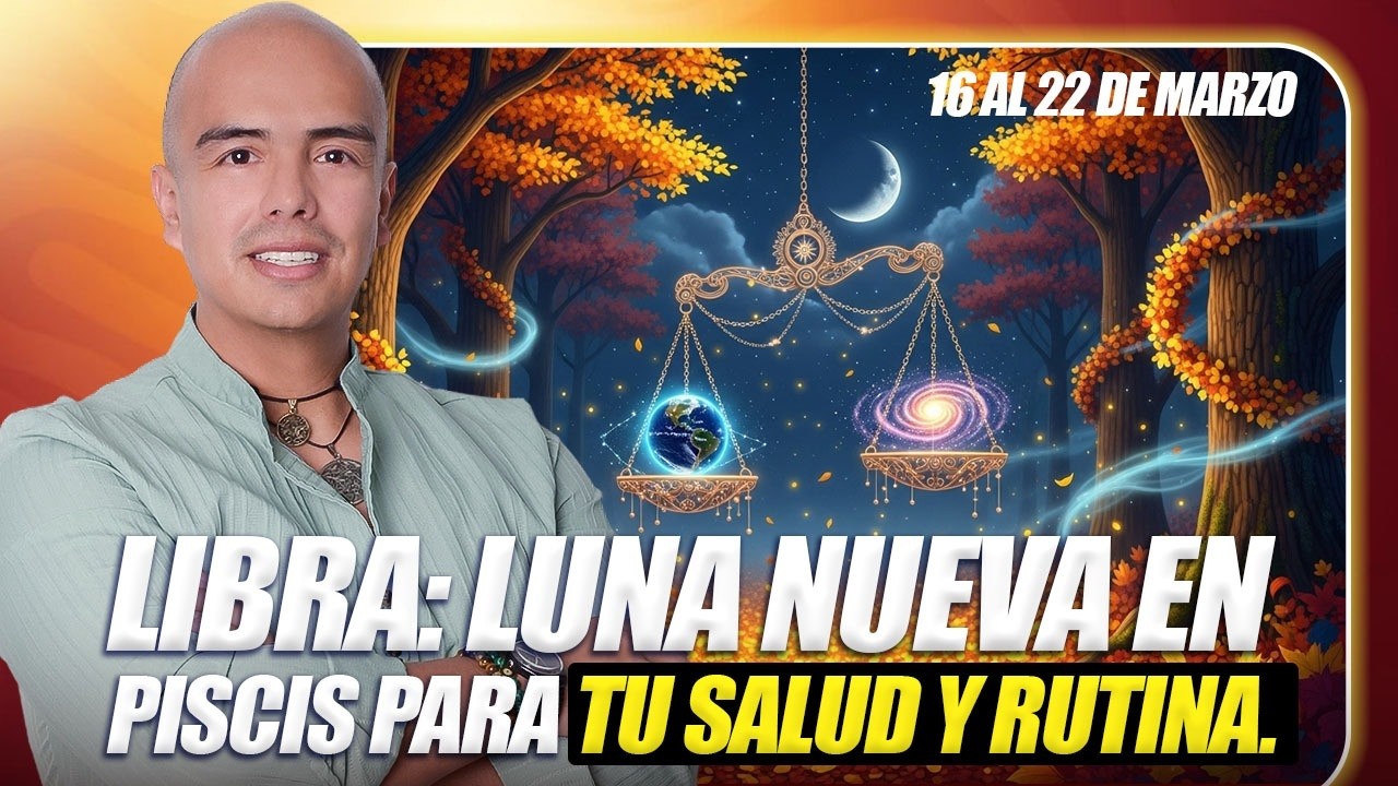 LIBRA: ¡NUEVA OPORTUNIDAD LABORAL! 📑 Luna Nueva 16-22 Marzo