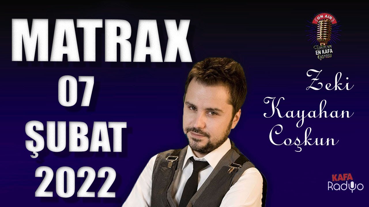 07 Şubat 2022 MATRAX