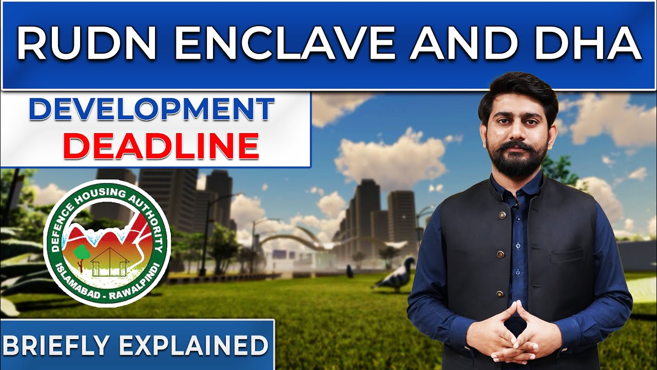 Rudn Enclave and DHA | Development Deadline | Twin Cities Marketing