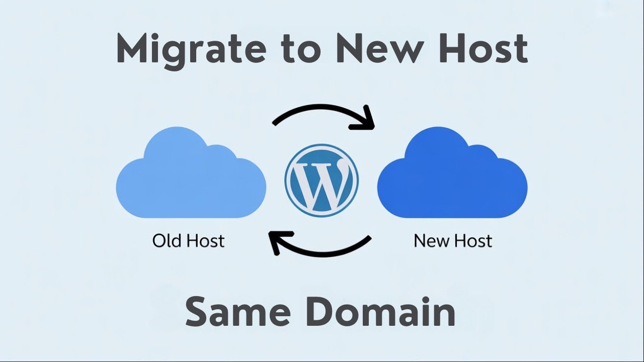 How to Migrate WordPress Site to New Host with Same Domain 2026