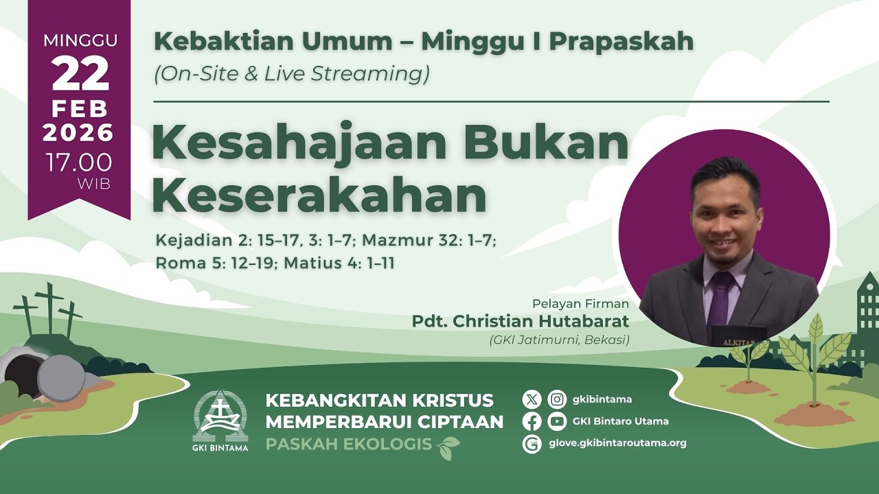 Kebaktian Umum – Minggu I Prapaskah, 22 Februari 2026, pukul 17.00 WIB