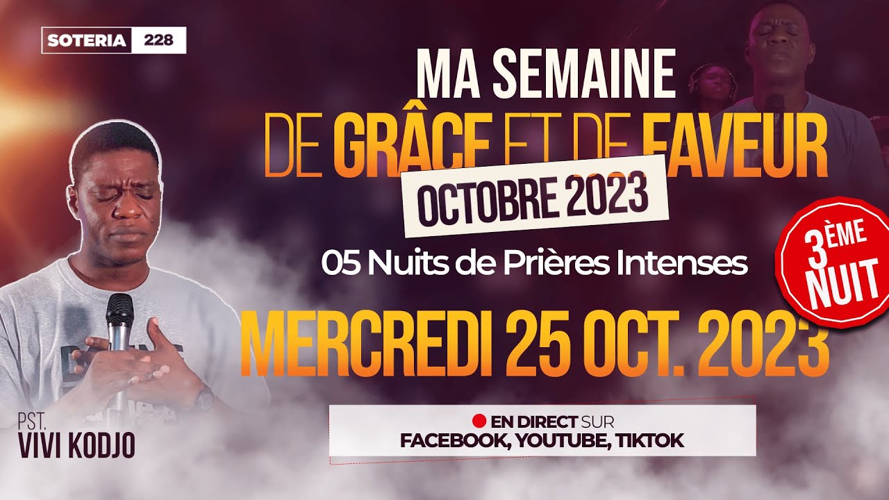 🇹🇬 MA SEMAINE DE GRÂCE ET DE FAVEUR (OCTOBRE 2023) | 3ème NUIT | MERCREDI 25 OCTOBRE 2023