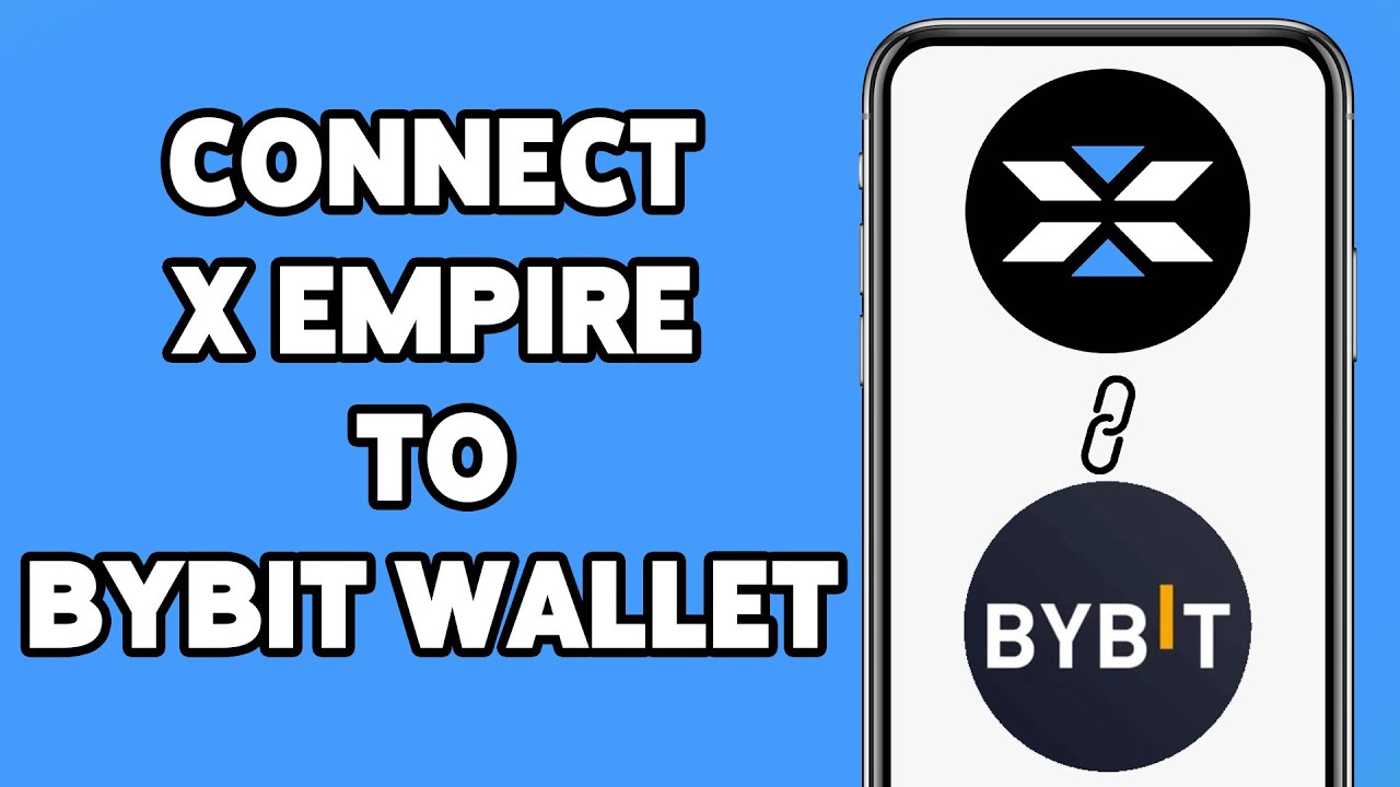 How To Connect X Empire To Bybit Wallet 2025 | X Empire Wallet Integration Guide
