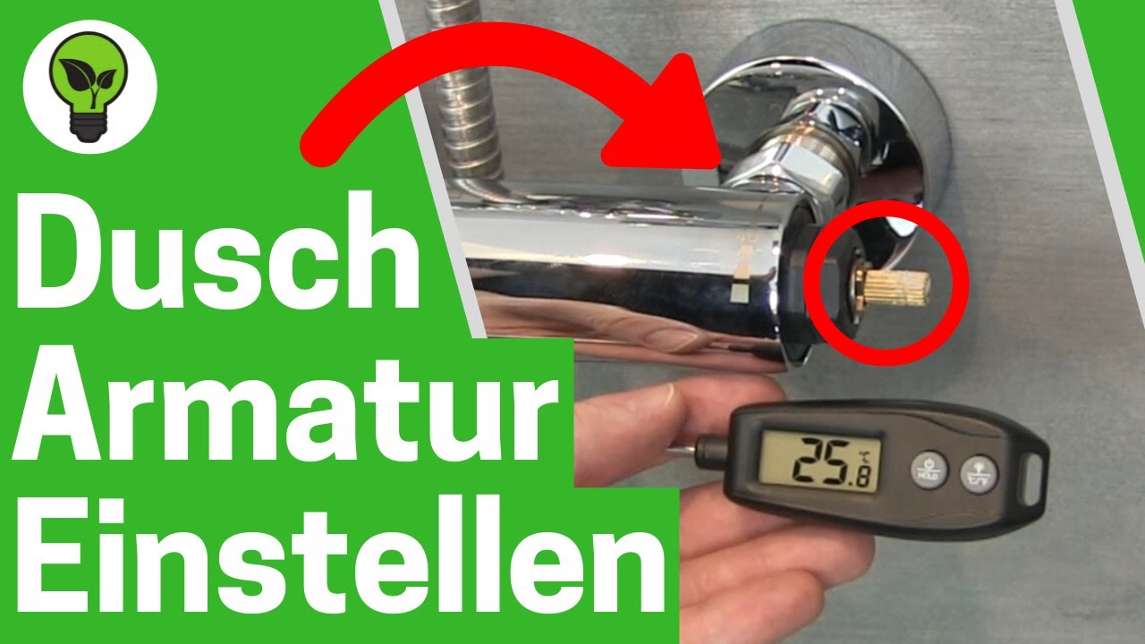 Duscharmatur Einstellen ✅ TOP ANLEITUNG: Wie Temperatur & Thermostat Kartusche in Dusche Einstellen?