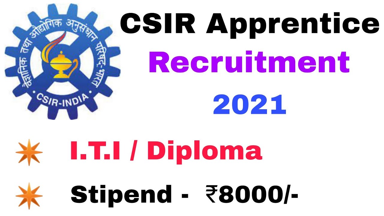 CSIR Apprentice Recruitment 2021