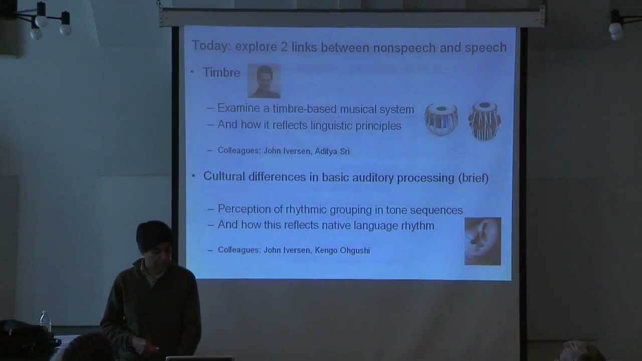 Ani Patel - Relations between linguistic and nonlinguistic sound systems: Empirical studies