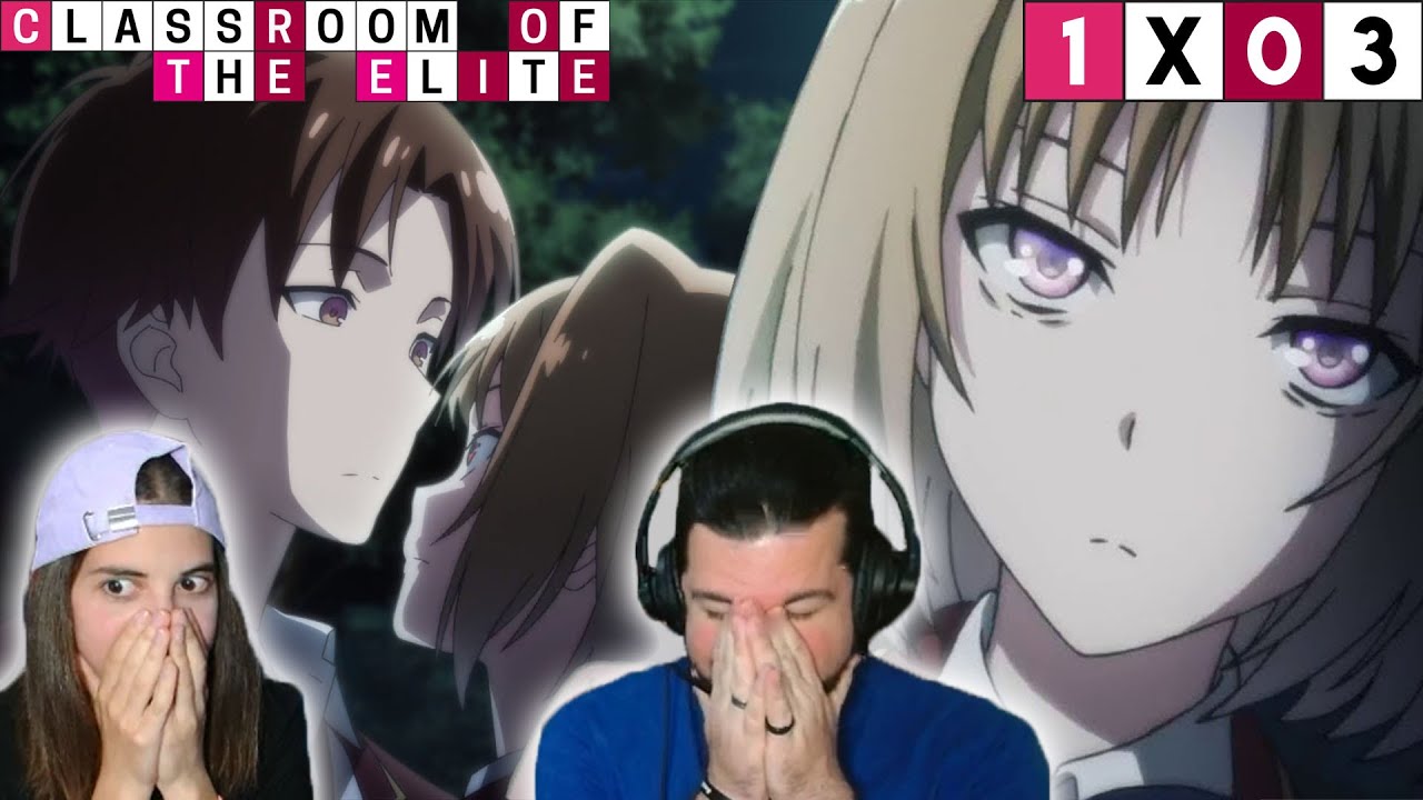 ¡KUSHIDA ESTÁ LOCA! - REACCIÓN CLASSROOM OF THE ELITE 1X03