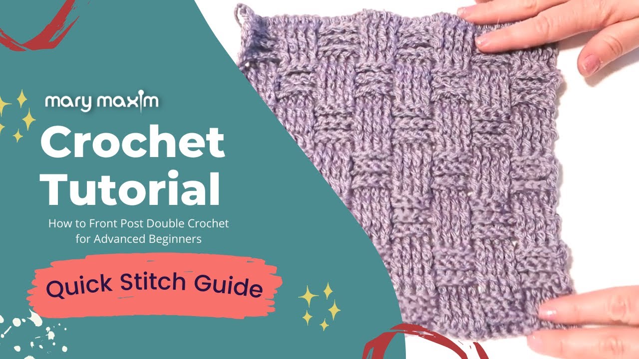 How to Front Post Double Crochet for Advanced Beginners