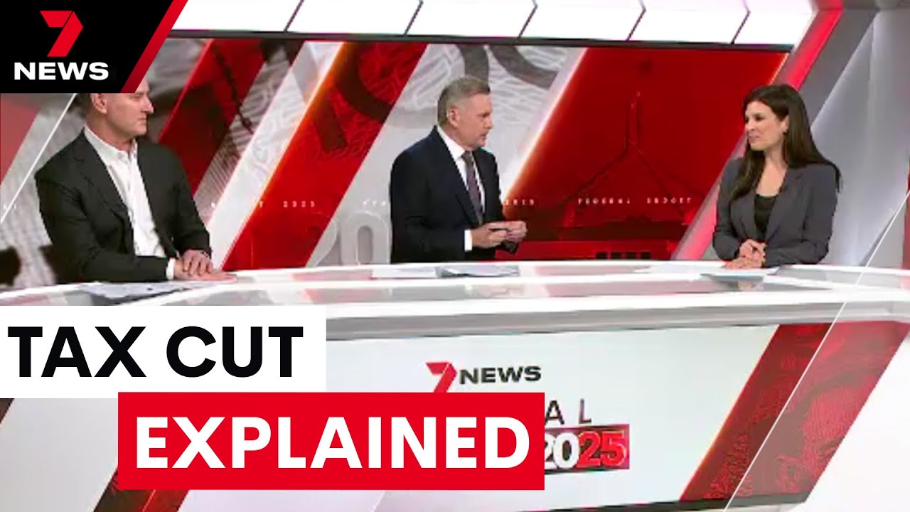 Breaking down the $17 billion tax cut from the 2025 Federal Budget | 7NEWS