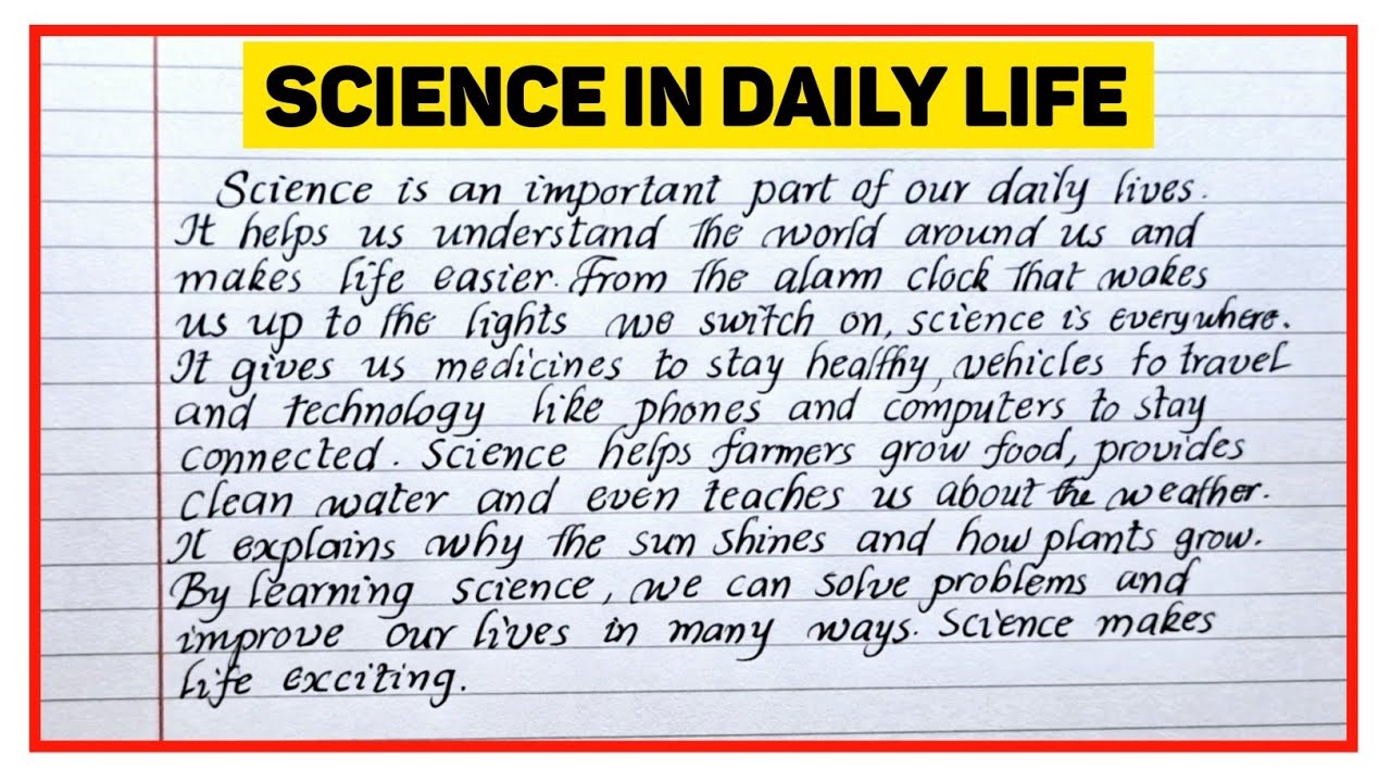 Science in Daily Life: How Science Shapes Our Everyday Activities || Paragraph Writing