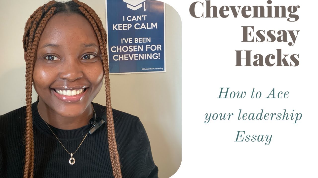 HOW TO ACE YOUR CHEVENING LEADERSHIP ESSAY