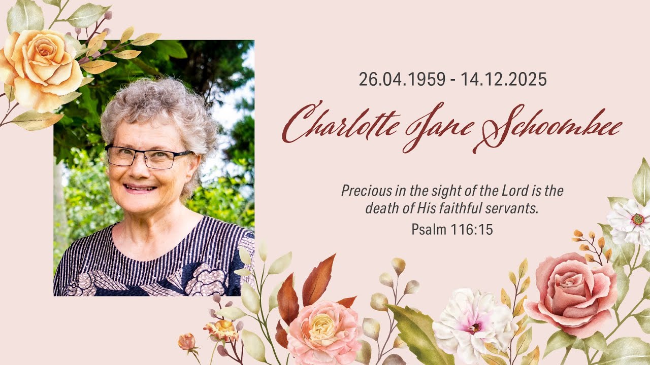Charlotte Jane Schoombee - Funeral