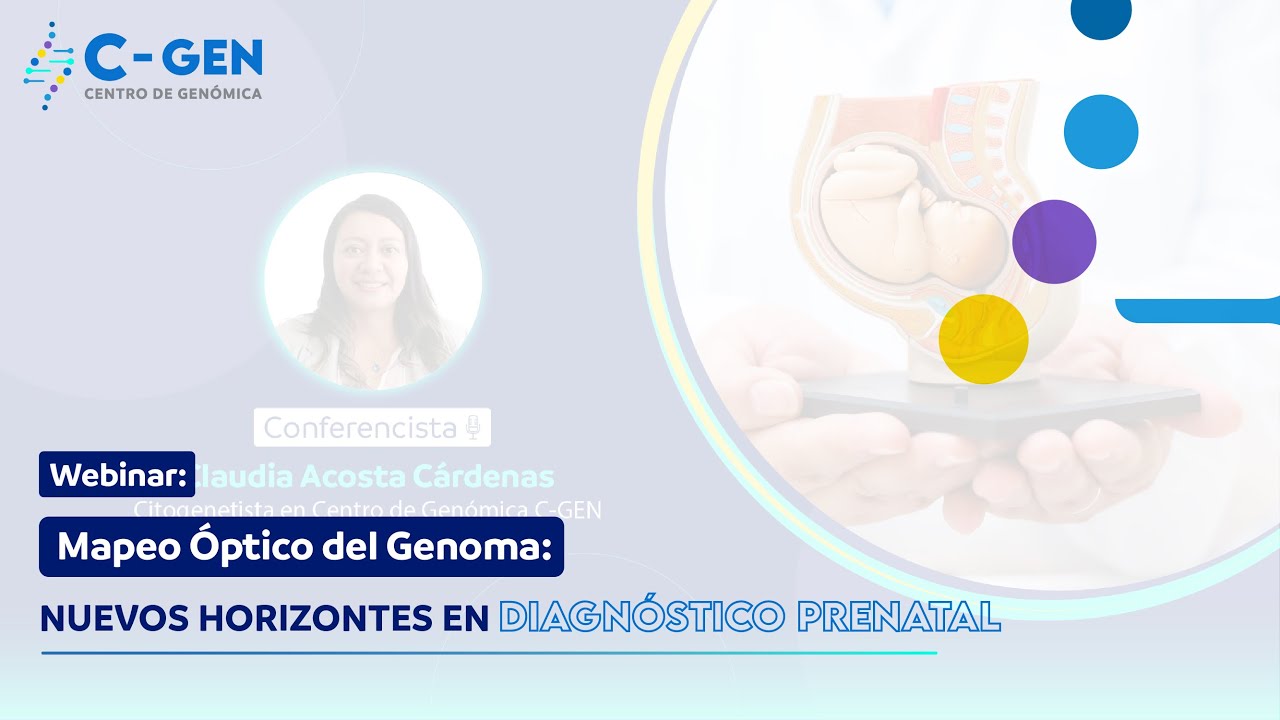 Webinar Mapeo Óptico del Genoma:  Nuevos Horizontes en Diagnóstico prenatal