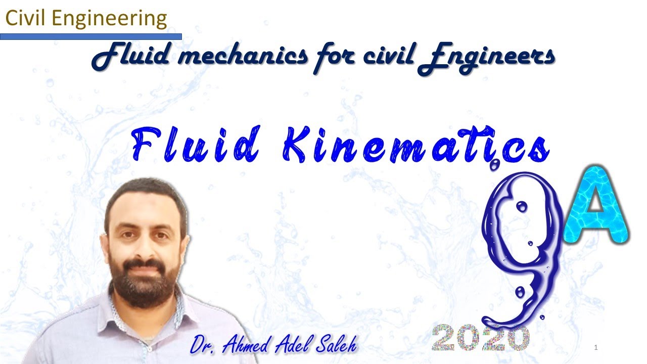 Fluid Kinematicsميكانيكا الموائع - الهندسة المدنية 09 أ - ـ