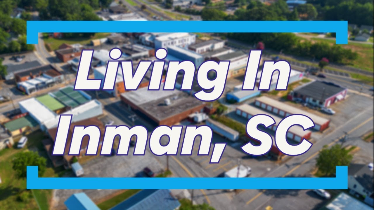 Inman, South Carolina | Upstate Real Estate