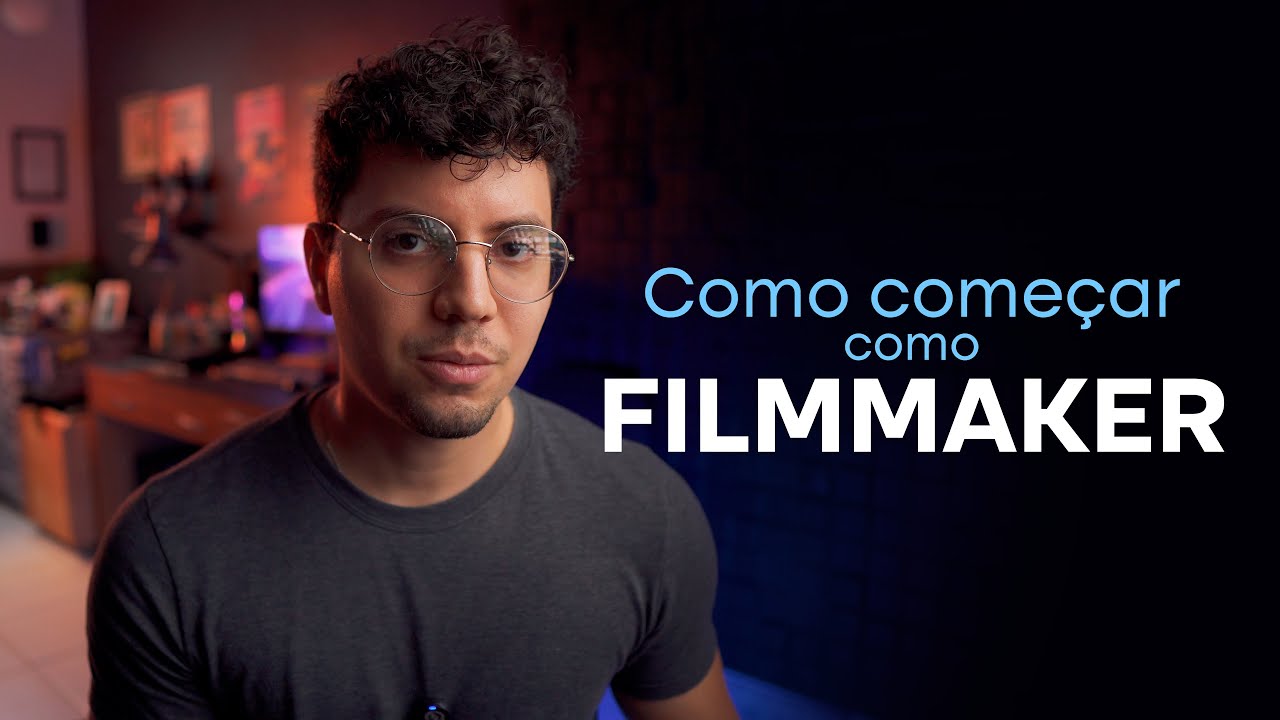 Como Come&ccedil;ar como Filmmaker: Guia Completo para Iniciantes