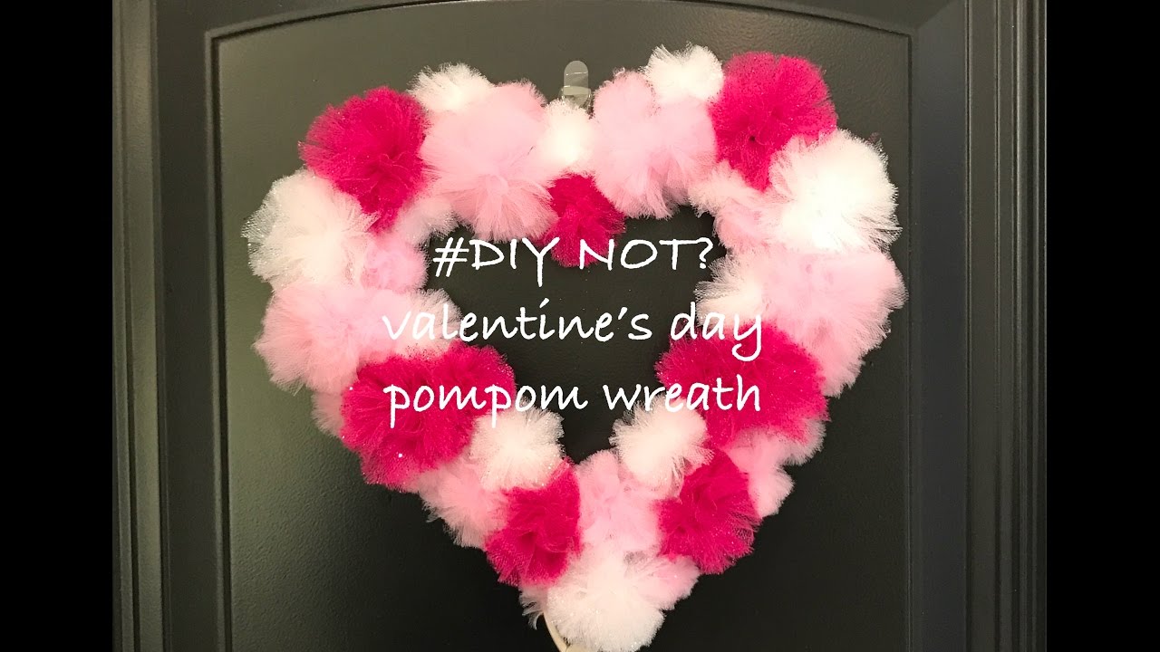 Valentine's Day Series: Part 1/4 - DIY Heart-Shaped POMPOM Wreath