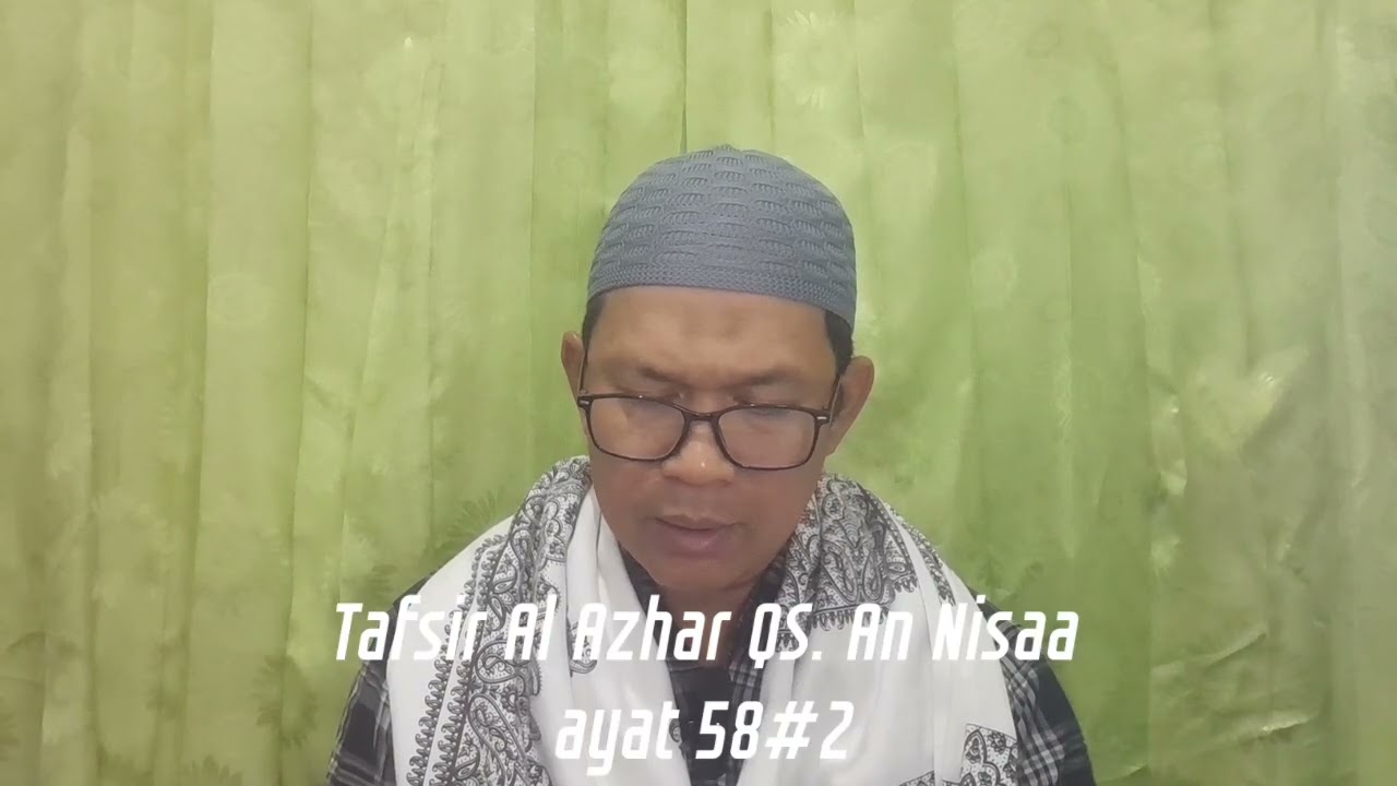 Tafsir Al Azhar QS. An Nisaa ayat 58#2