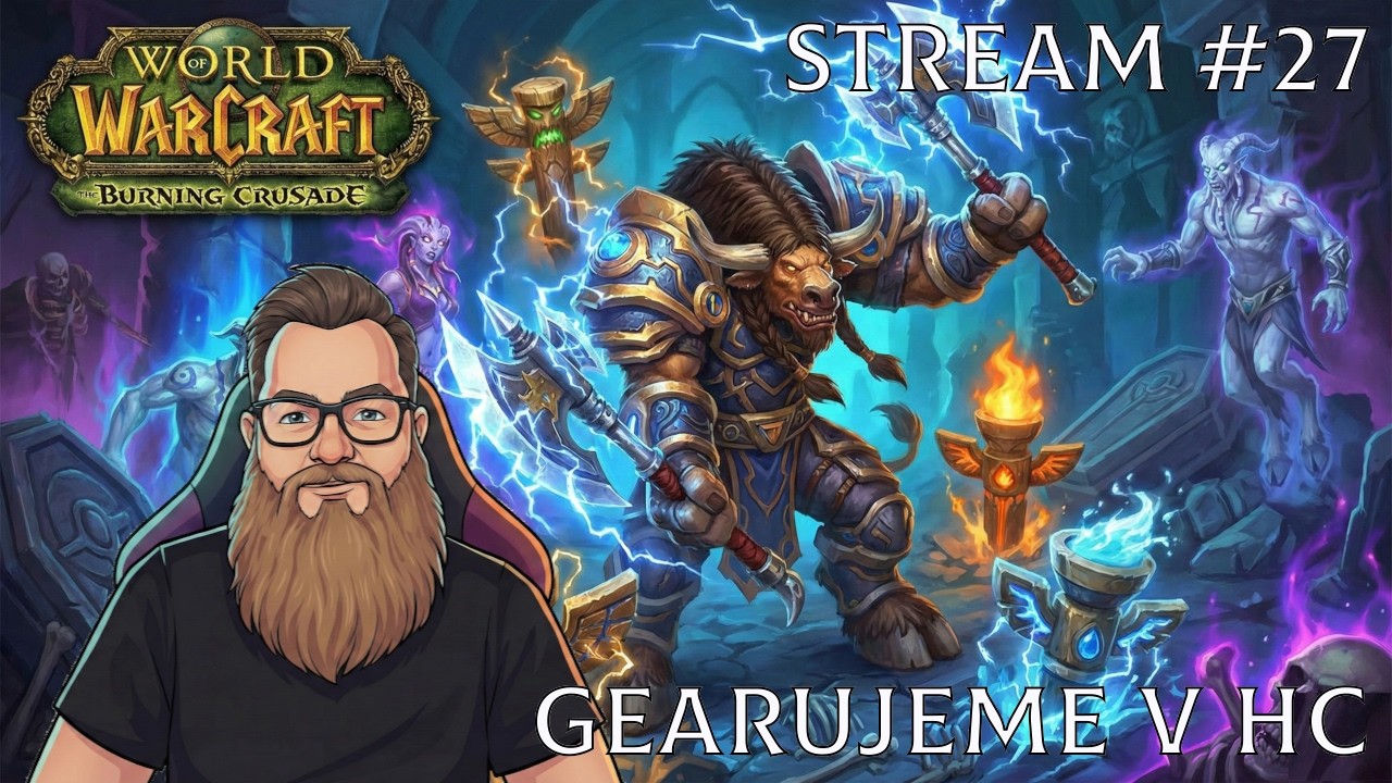 HEROIC DUNGEONY... HODNĚ HEROIC DUNGEONŮ - WORLD OF WARCRAFT: THE BURNING CRUSADE