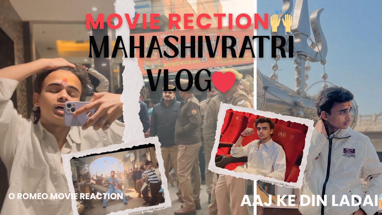 🔱MAHASHIVRATRI MAIN MADIR MAIN HUI LADAI😱 | O’ ROMEO MOVIE REACTION ❤️