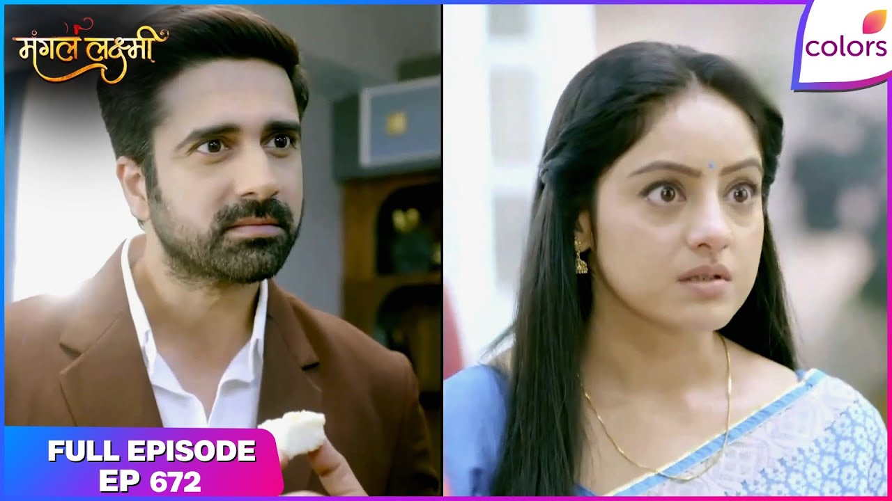 Mangal Lakshmi | Karan in Danger? | Full Ep - 672 | Colors TV