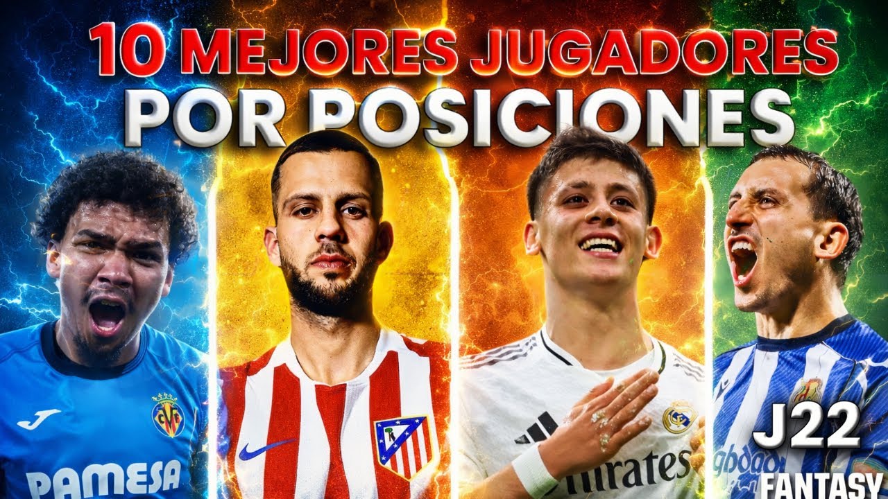 TOP 10 MEJORES JUGADORES POR POSICIONES PARA J22 - LALIGA 25/26 - PLYONTV10 - LALIGA FANTASY