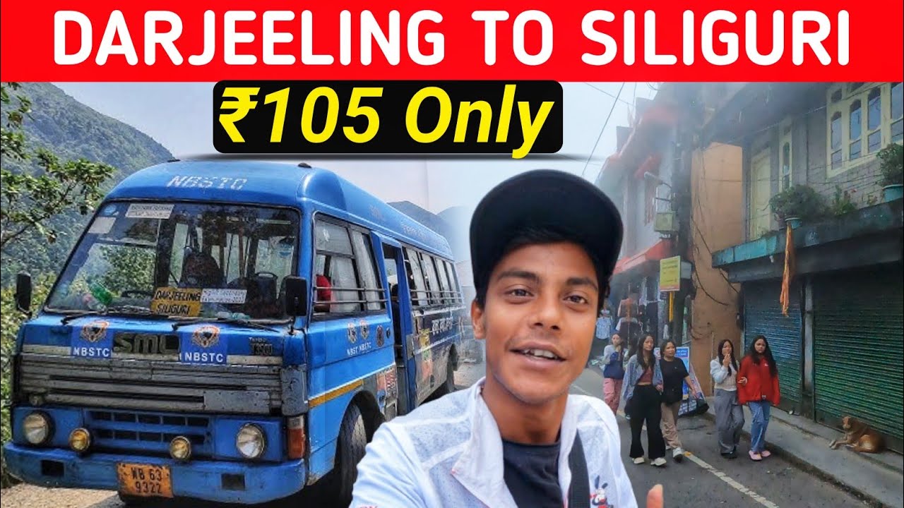Darjeeling to Siliguri Bus | Darjeeling to Siliguri bus Timetable | Darjeeling to Siliguri BusTicket