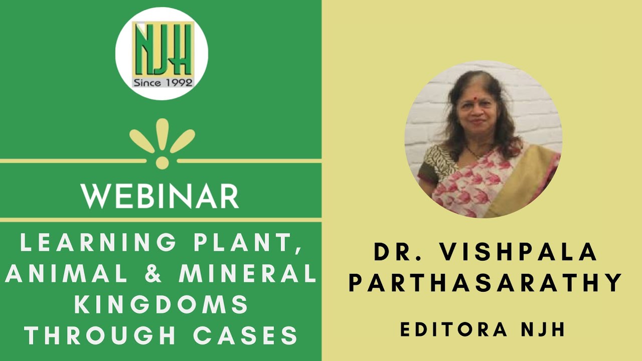 Learning Plant, Animal & Mineral kingdoms through cases | Dr. Vishpala Parthasarathy | Webinar | NJH