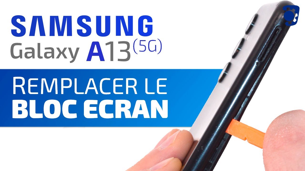 Comment changer le bloc écran complet du Samsung Galaxy A13 (5G) ? Tuto Brico-phone