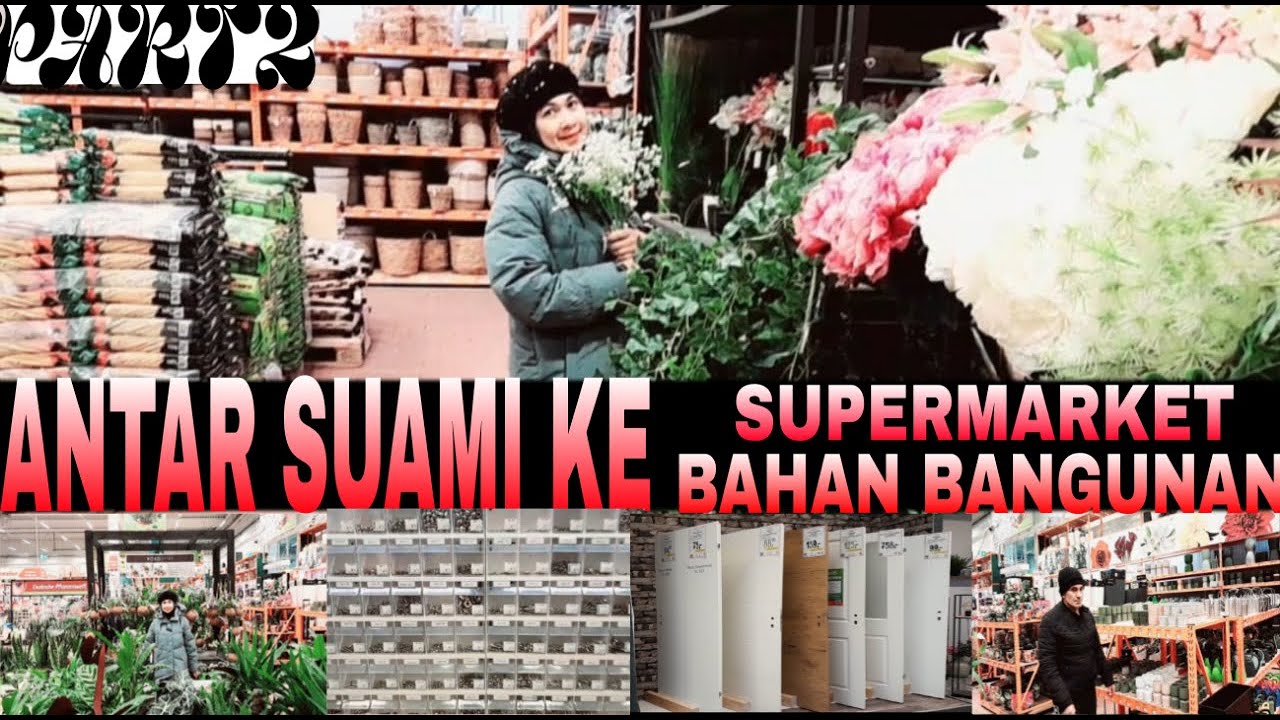 NGANTER SUAMI KE SUPERMARKET BAHAN BANGUNAN #PART2