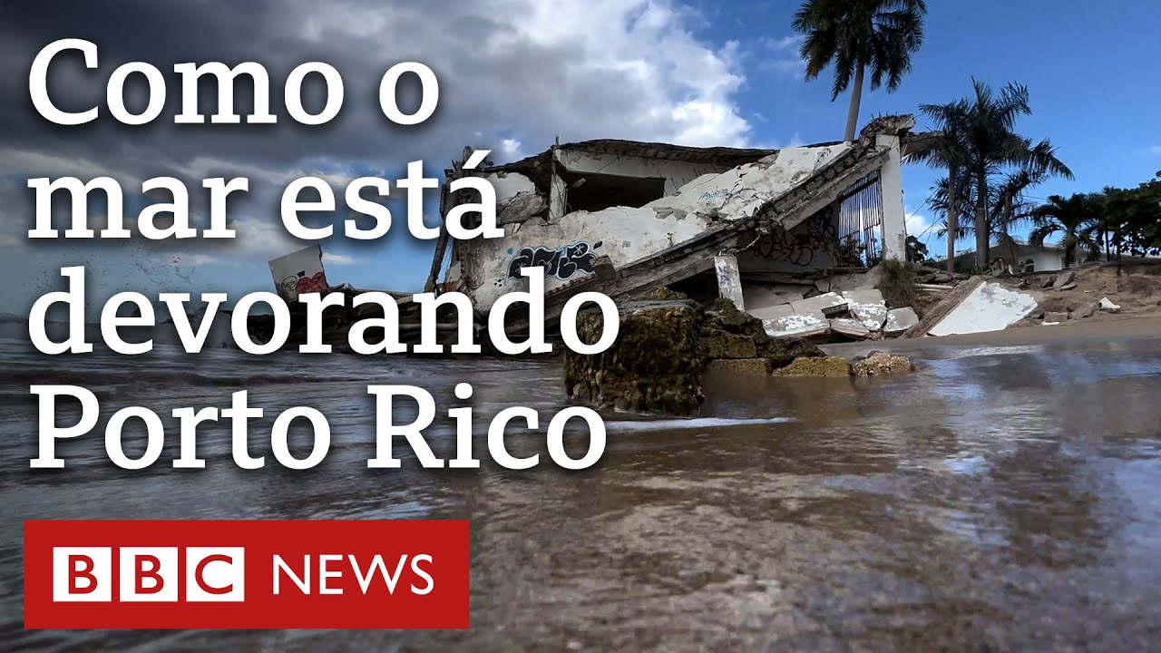 Como o mar está devorando o litoral de Porto Rico