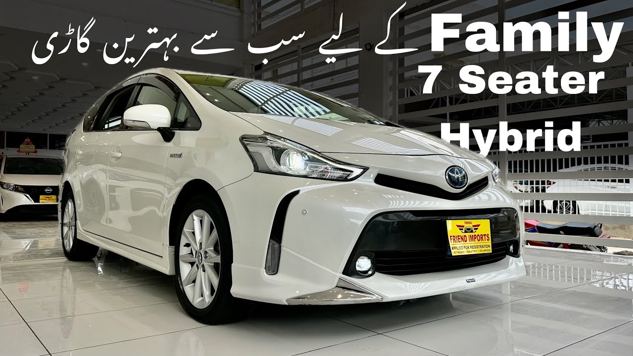 Toyota Prius Alpha | Hybrid | best Family Car | Safyan Motoring