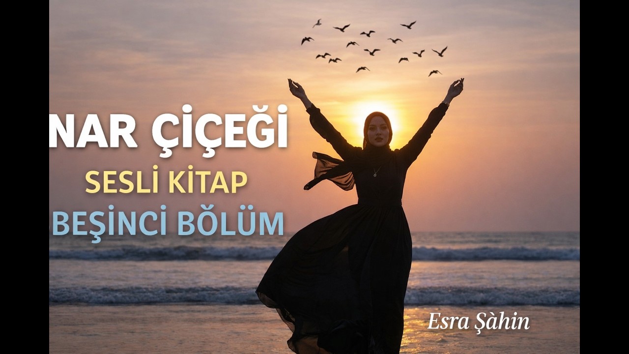 Nar &Ccedil;i&ccedil;eği 5.B&ouml;l&uuml;m / Kalpte Kalan İzler