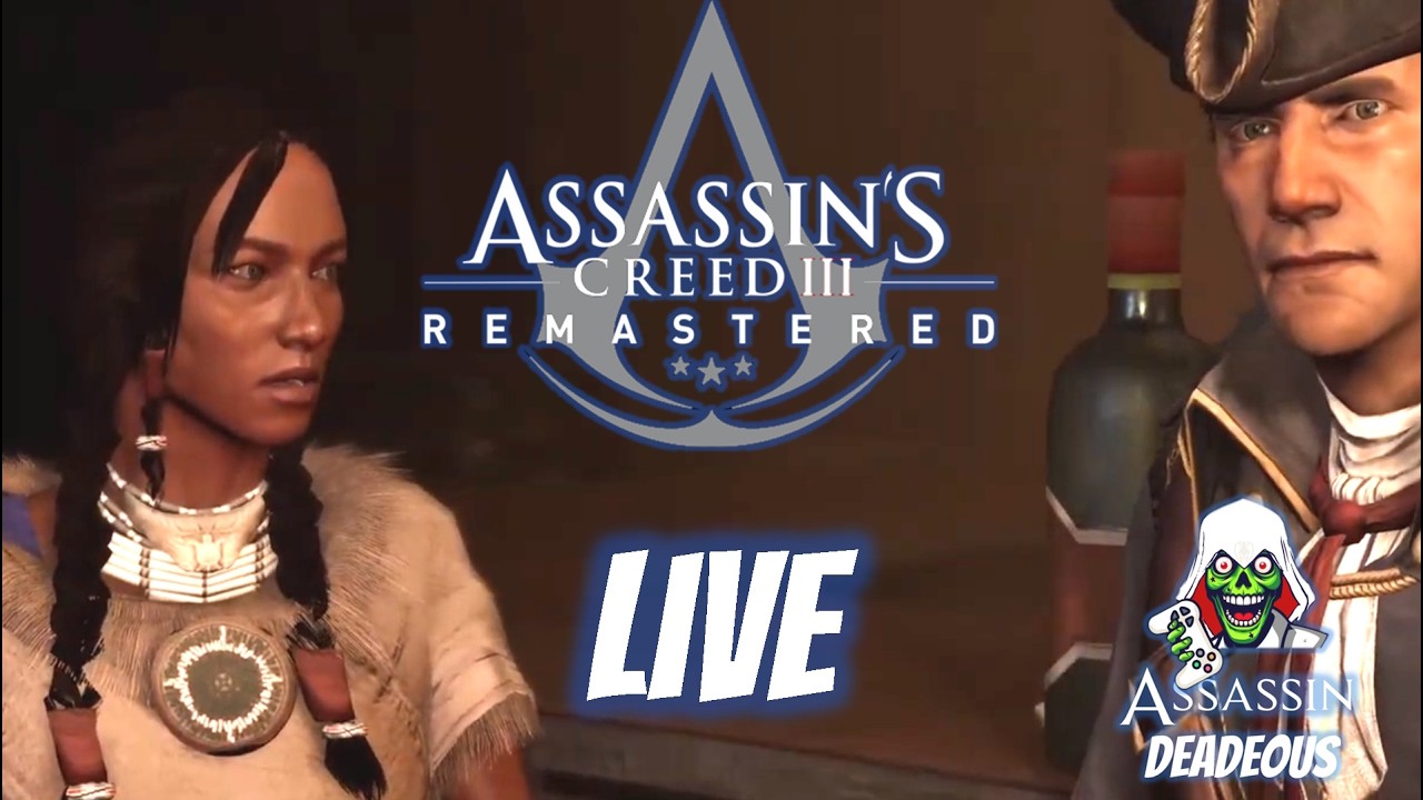 Assassin’s Creed III (3) Remastered Live!