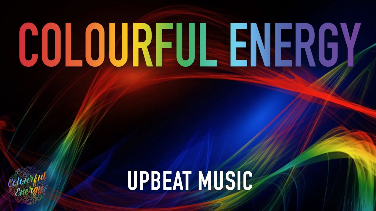 Upbeat Music | Colourful Energy | Creative Video | Dancing Music |