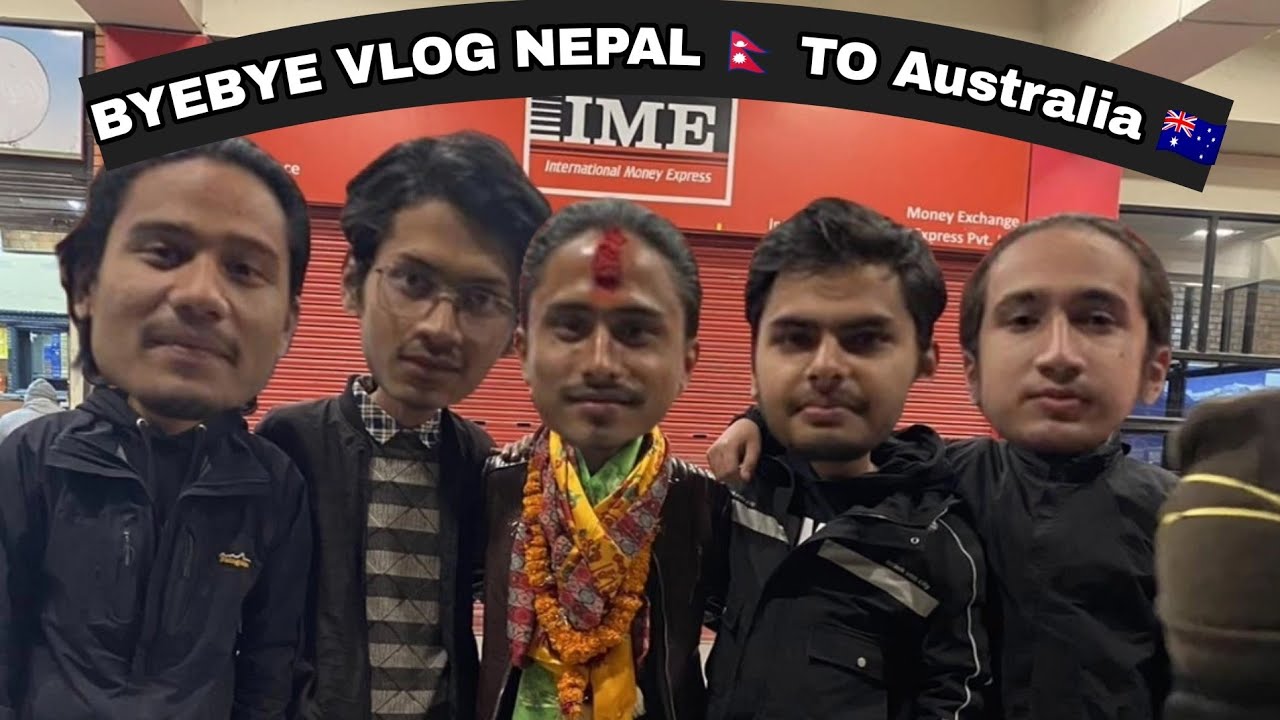 Bye Bye Vlog | Bkesh Maharzan | Nepal🇳🇵 To Australia 🇭🇲