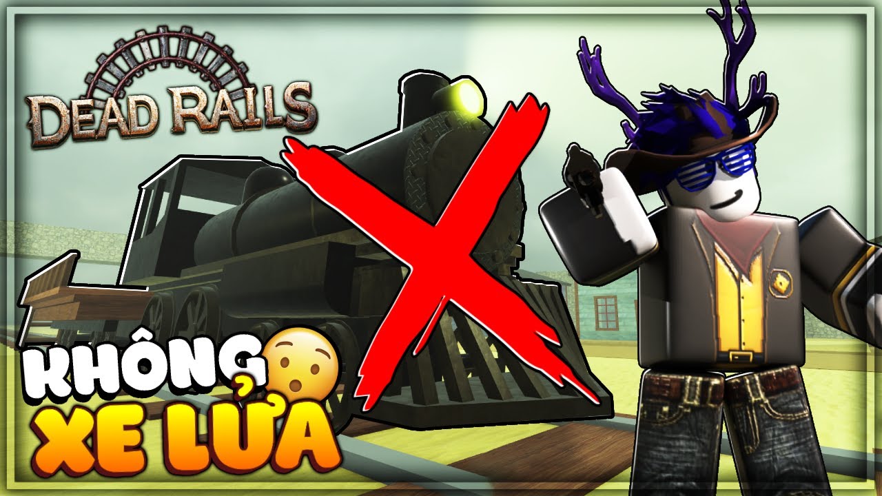 🤯KHÔNG CẦN XE LỬA Vẫn Phá Đảo Dead Rails ?!
