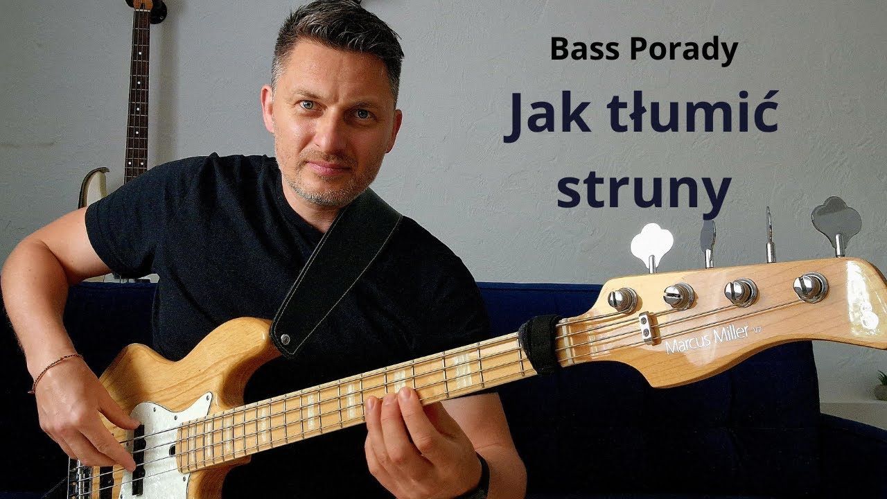 Bass Porady Jak tłumic struny?