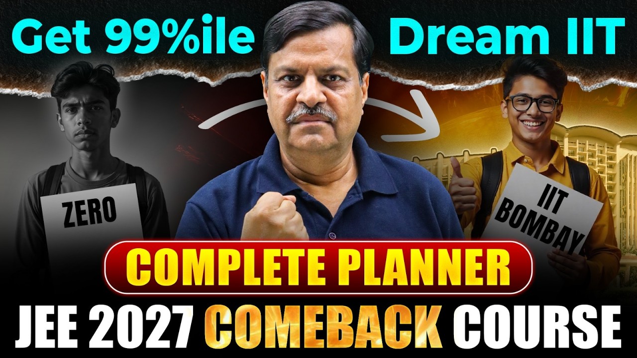 JEE 2027 : Complete 10 Months Planner 📈| Zero to IIT Roadmap 🔥| AIR 100 Confirm | eSaral Comeback
