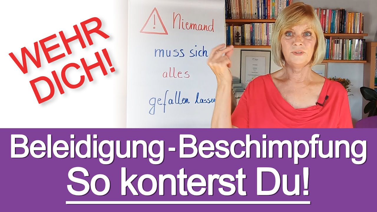 Nichts mehr gefallen lassen! So konterst Du Beleidigungen, Beschimpfungen und dumme Sprüche!
