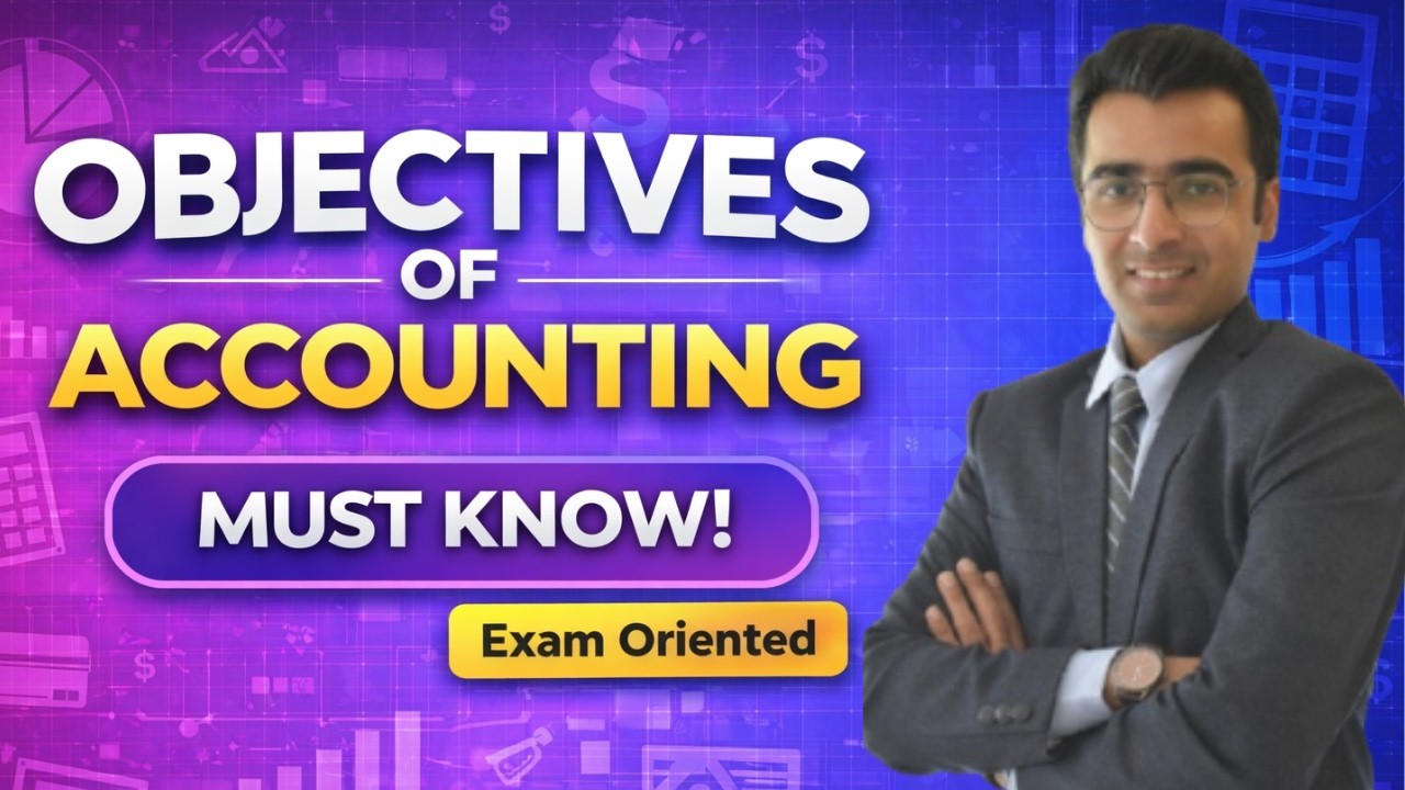 Objectives of Accounting | Class 11 Accountancy Chapter 1 | Simple Explanation