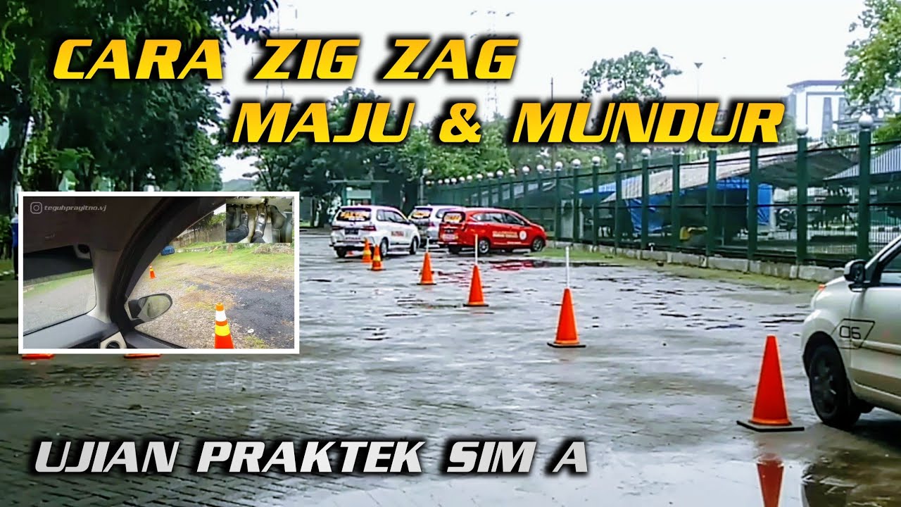 Patokan Cara Zig Zag Maju & Mundur | Lolos Ujian Praktek Sim A