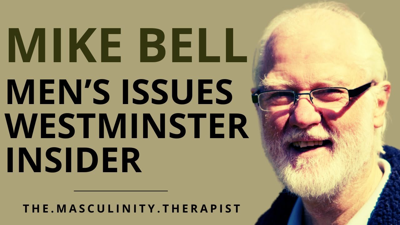 Mike Bell: Men's Issues Westminster Insider