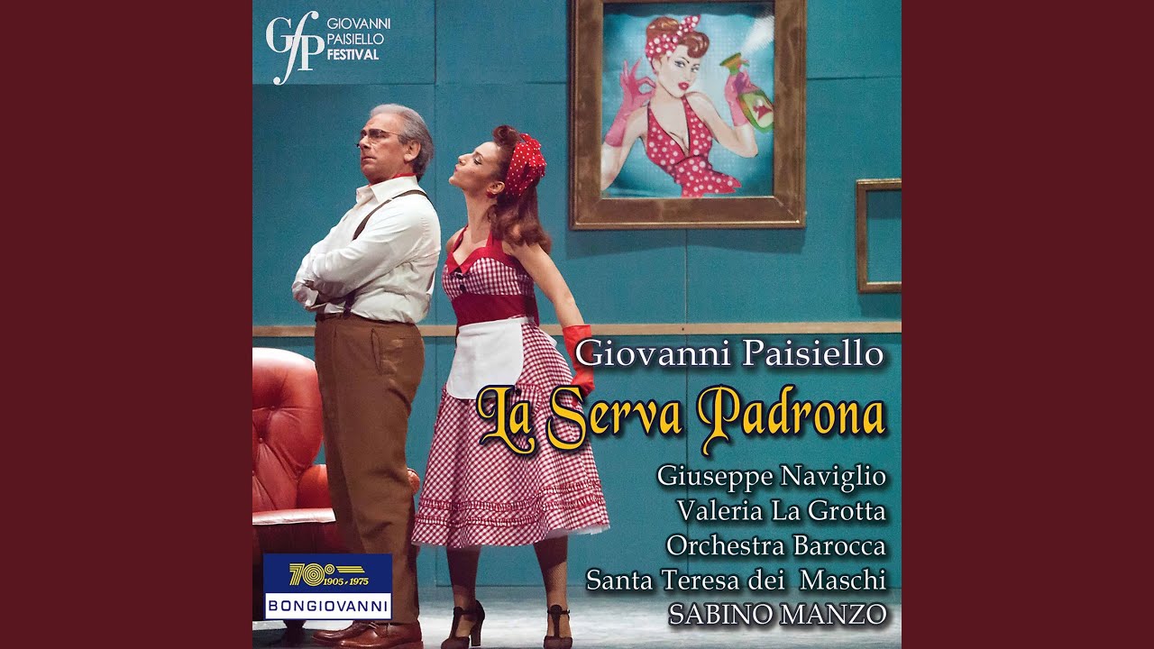 La serva padrona, R 1.63, Act I: Stizzoso, mio stizzoso (Live)