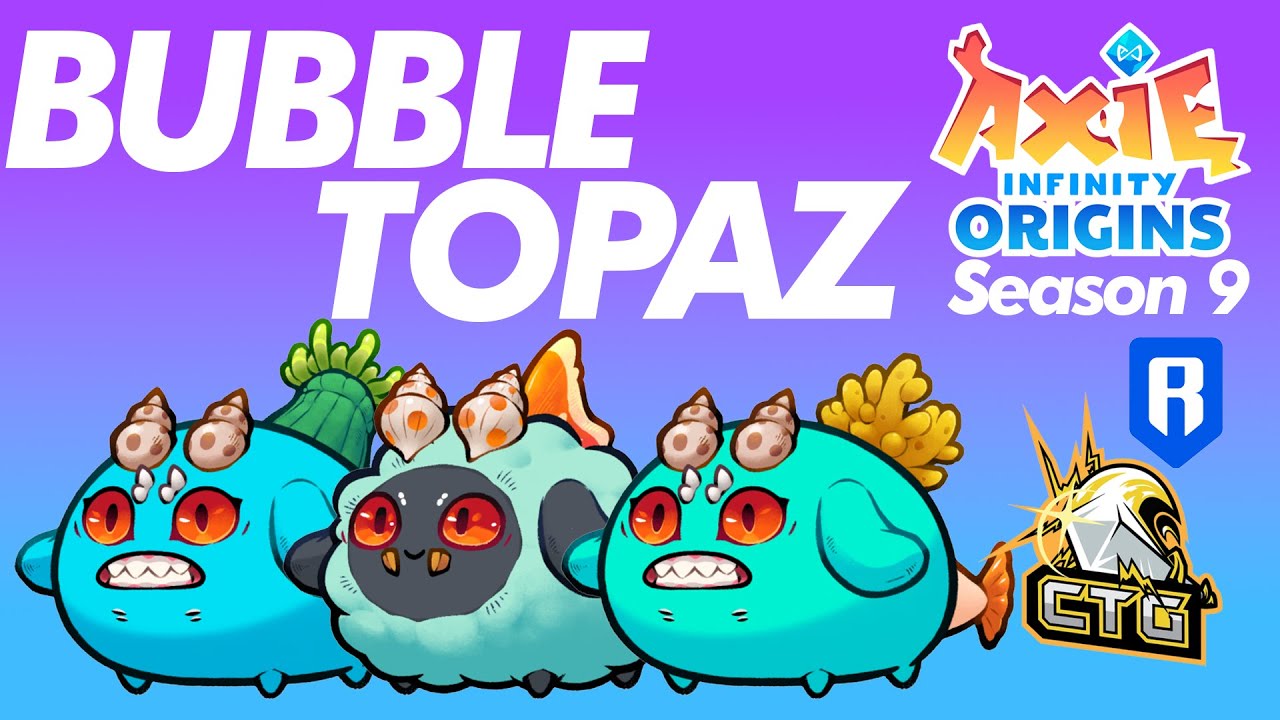 ONE BUBBLE, BIG TROUBLE | SEASON 9 | ORIGINS LEADERBOARD | AXIE INFINITY