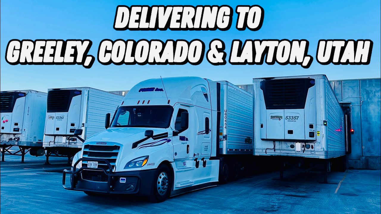 Delivering To Greeley, Colorado & Layton, Utah